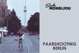 paarshooting outdoor location berlin fotostudio brandenburger tor fernsehturm geschenk valentinstag verlobung fotoshooting hochzeit liebe paar weihnachten geburtstag couple 03
